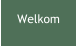 Welkom