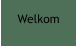 Welkom